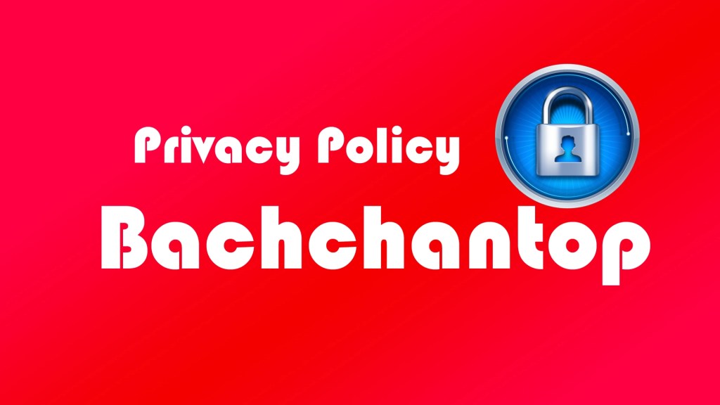 bachchantop privacy policy