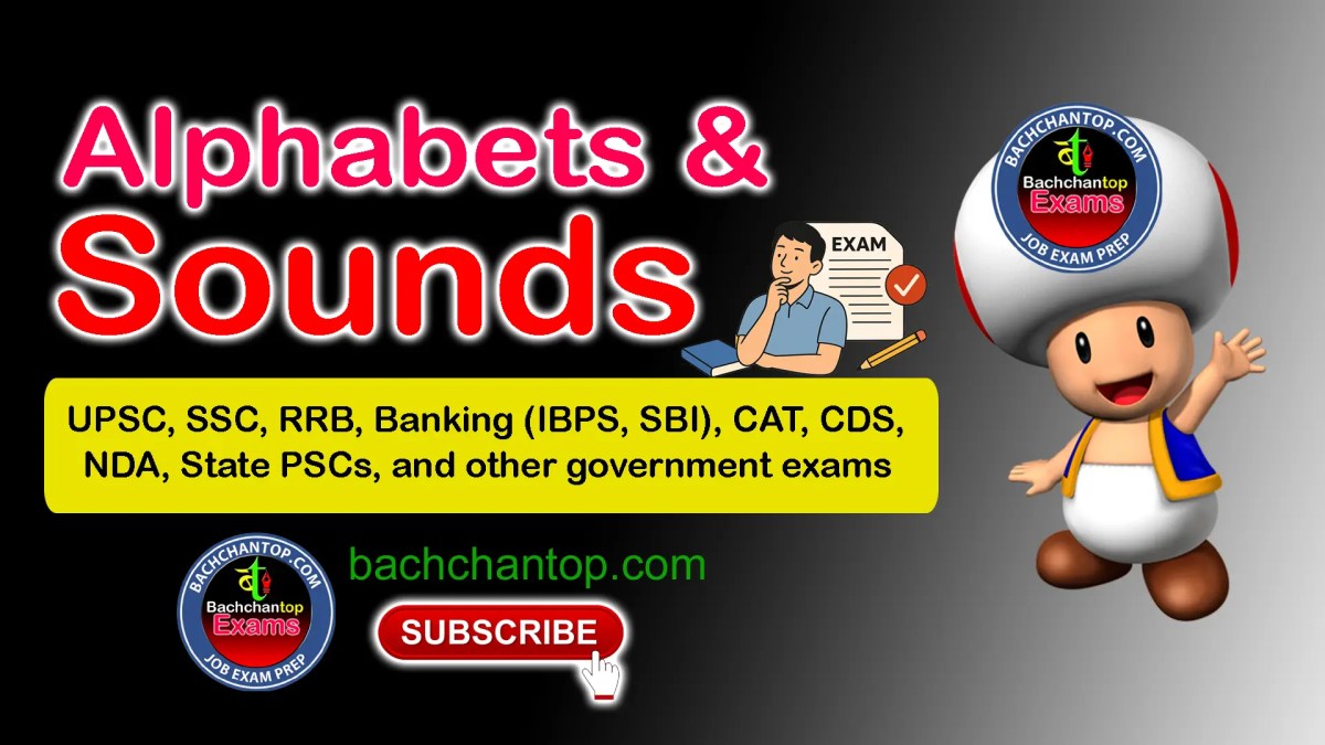 Alphabet and Sounds – Complete Notes for Competitive&nbsp;Exams