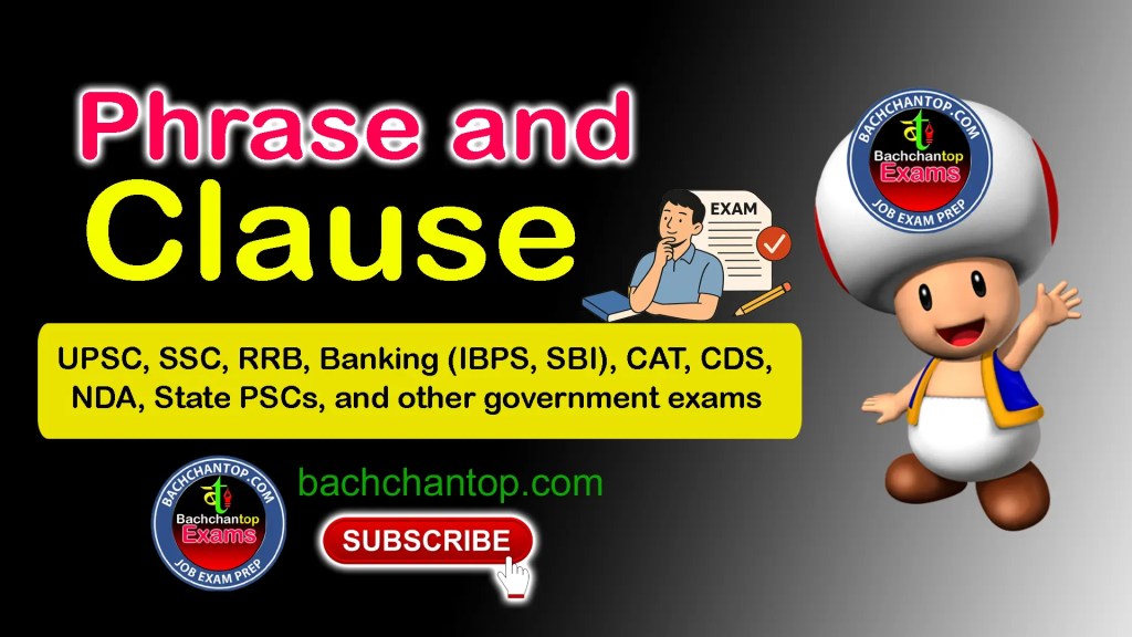 Phrase And Clause – Complete Notes For Competitive Exams