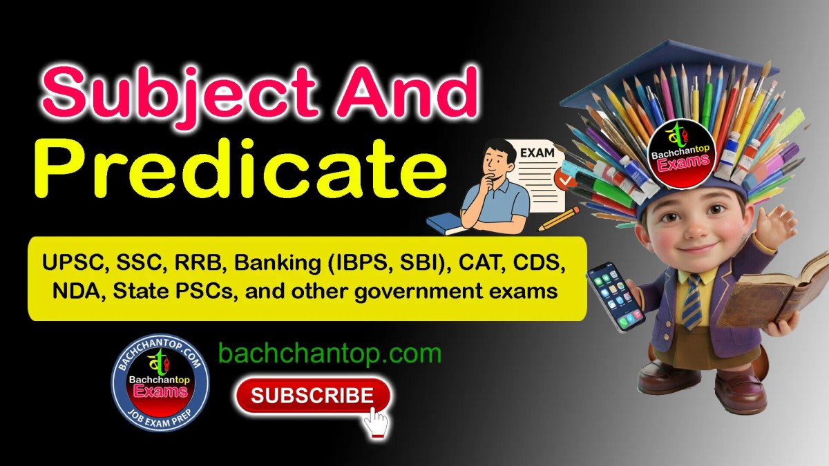 Subject and Predicate – Complete Notes for Competitive&nbsp;Exams